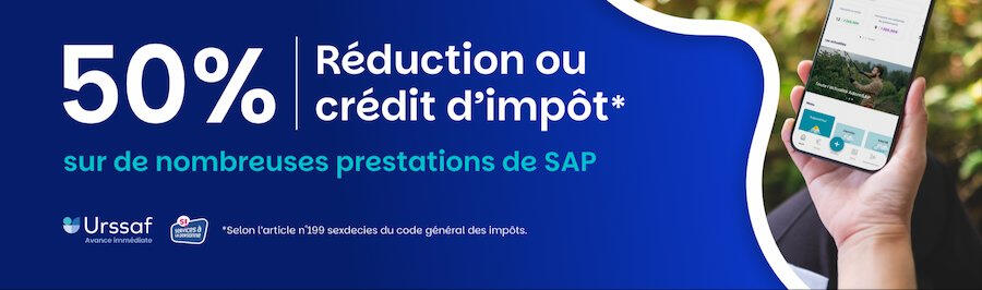 50% Réduction ou crédit d'impôt sur de nombreuses prestations de SAP